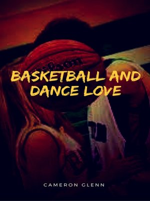 cover image of Basketball and Dance Love